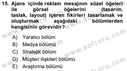 Reklamcılık Dersi 2024 - 2025 Yılı (Final) Dönem Sonu Sınav Soruları 15. Soru
