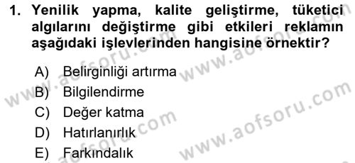 Reklamcılık Dersi 2025 - 2026 Yılı (Vize) Ara Sınav Soruları 1. Soru