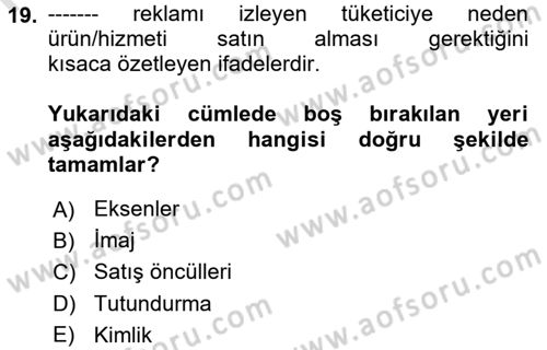 Reklamcılık Dersi 2025 - 2026 Yılı (Final) Dönem Sonu Sınav Soruları 19. Soru