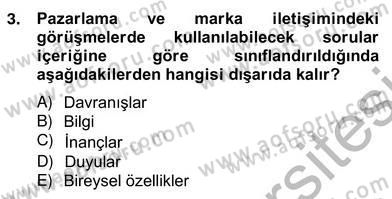 Marka İletişiminde Analiz ve Araştırma 2 Dersi 2012 - 2013 Yılı (Vize) Ara Sınav Soruları 3. Soru