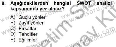 Marka İletişiminde Analiz ve Araştırma 2 Dersi 2012 - 2013 Yılı (Final) Dönem Sonu Sınav Soruları 8. Soru