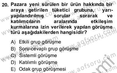 Marka İletişiminde Analiz ve Araştırma 2 Dersi 2013 - 2014 Yılı (Vize) Ara Sınav Soruları 20. Soru
