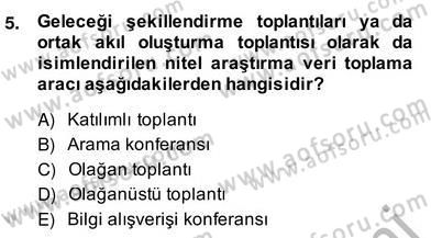Marka İletişiminde Analiz ve Araştırma 2 Dersi 2013 - 2014 Yılı (Vize) Ara Sınav Soruları 5. Soru