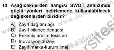 Marka İletişiminde Analiz ve Araştırma 2 Dersi 2013 - 2014 Yılı (Final) Dönem Sonu Sınav Soruları 13. Soru
