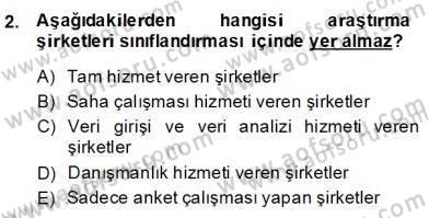 Marka İletişiminde Analiz ve Araştırma 2 Dersi 2013 - 2014 Yılı (Final) Dönem Sonu Sınav Soruları 2. Soru