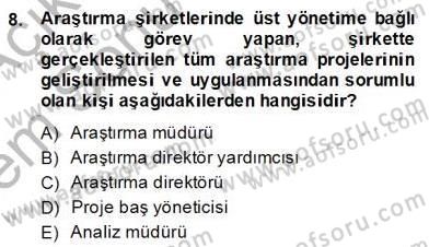Marka İletişiminde Analiz ve Araştırma 2 Dersi 2013 - 2014 Yılı (Final) Dönem Sonu Sınav Soruları 8. Soru