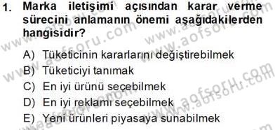 Marka İletişiminde Analiz ve Araştırma 2 Dersi 2013 - 2014 Yılı Tek Ders Sınav Soruları 1. Soru