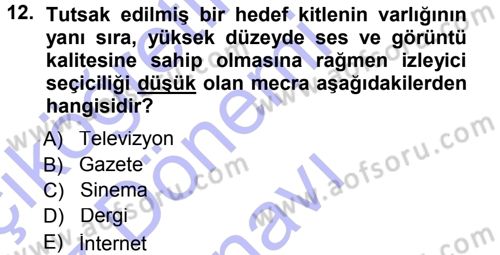 Medya Planlama Dersi 2012 - 2013 Yılı (Final) Dönem Sonu Sınav Soruları 12. Soru
