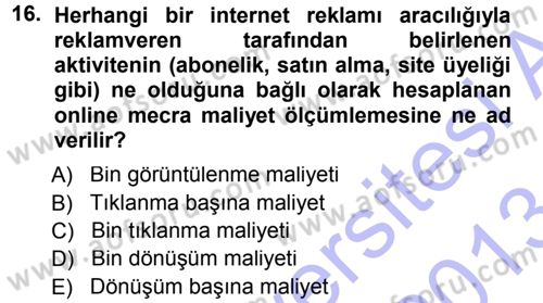 Medya Planlama Dersi 2012 - 2013 Yılı (Final) Dönem Sonu Sınav Soruları 16. Soru