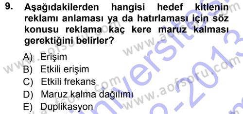 Medya Planlama Dersi 2012 - 2013 Yılı (Final) Dönem Sonu Sınav Soruları 9. Soru