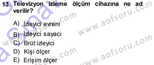 Medya Planlama Dersi 2013 - 2014 Yılı (Vize) Ara Sınav Soruları 13. Soru