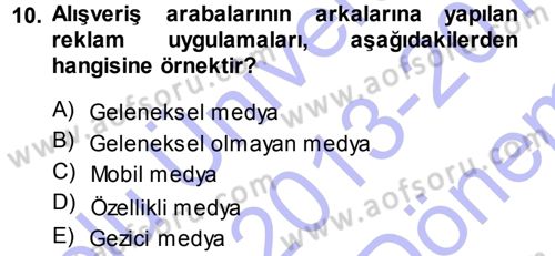 Medya Planlama Dersi 2013 - 2014 Yılı (Final) Dönem Sonu Sınavı 10. Soru