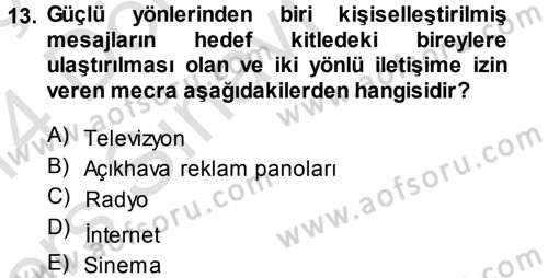 Medya Planlama Dersi 2013 - 2014 Yılı Tek Ders Sınav Soruları 13. Soru