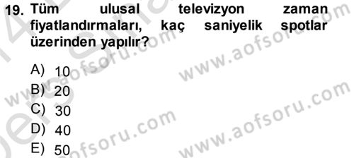 Medya Planlama Dersi 2013 - 2014 Yılı Tek Ders Sınav Soruları 19. Soru