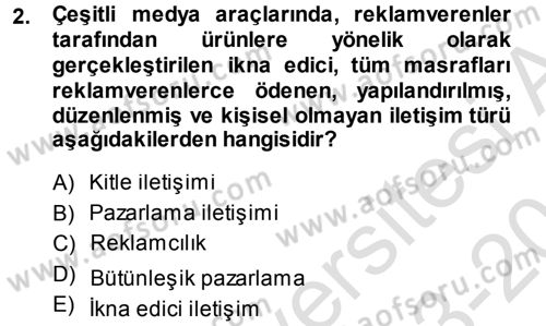 Medya Planlama Dersi 2013 - 2014 Yılı Tek Ders Sınav Soruları 2. Soru