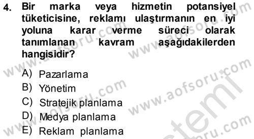 Medya Planlama Dersi 2013 - 2014 Yılı Tek Ders Sınav Soruları 4. Soru