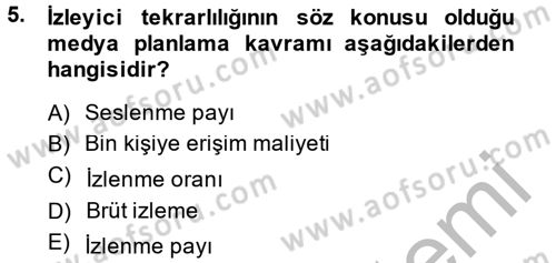 Medya Planlama Dersi 2014 - 2015 Yılı (Final) Dönem Sonu Sınav Soruları 5. Soru