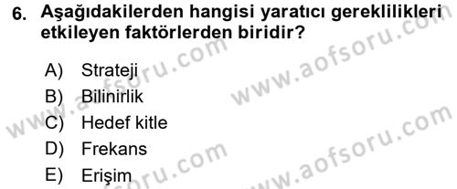 Medya Planlama Dersi 2015 - 2016 Yılı (Final) Dönem Sonu Sınav Soruları 6. Soru