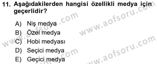 Medya Planlama Dersi 2015 - 2016 Yılı Tek Ders Sınav Soruları 11. Soru
