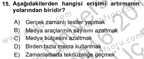 Medya Planlama Dersi 2016 - 2017 Yılı 3 Ders Sınav Soruları 15. Soru