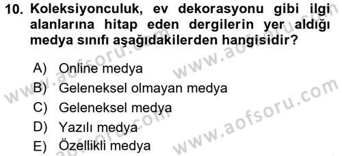 Medya Planlama Dersi 2016 - 2017 Yılı (Final) Dönem Sonu Sınav Soruları 10. Soru