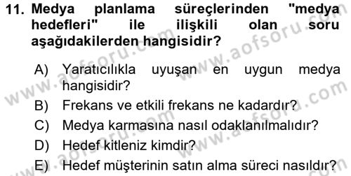 Medya Planlama Dersi 2016 - 2017 Yılı (Final) Dönem Sonu Sınav Soruları 11. Soru