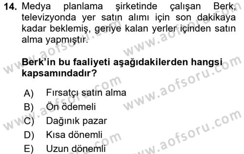 Medya Planlama Dersi 2017 - 2018 Yılı (Final) Dönem Sonu Sınav Soruları 14. Soru