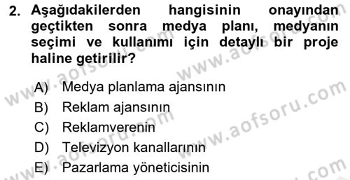 Medya Planlama Dersi 2018 - 2019 Yılı (Vize) Ara Sınav Soruları 2. Soru