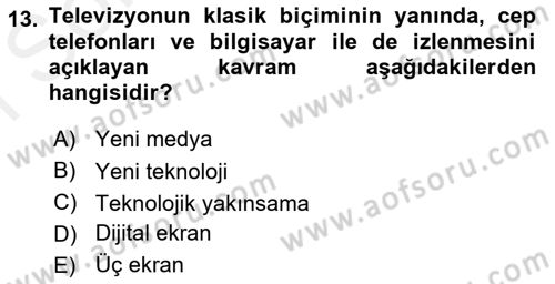 Medya Planlama Dersi 2018 - 2019 Yılı (Final) Dönem Sonu Sınav Soruları 13. Soru