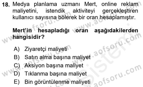 Medya Planlama Dersi 2018 - 2019 Yılı (Final) Dönem Sonu Sınav Soruları 18. Soru