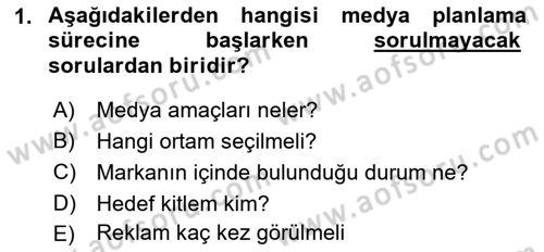 Medya Planlama Dersi 2018 - 2019 Yılı Yaz Okulu Sınav Soruları 1. Soru