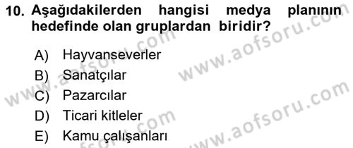 Medya Planlama Dersi 2018 - 2019 Yılı Yaz Okulu Sınavı 10. Soru