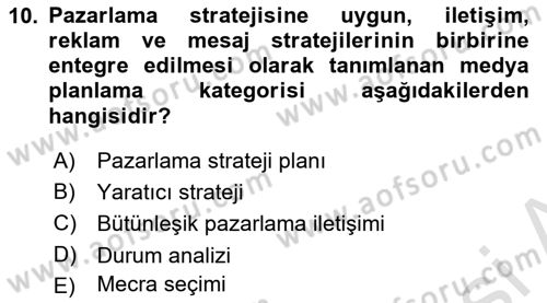 Medya Planlama Dersi 2019 - 2020 Yılı (Vize) Ara Sınav Soruları 10. Soru