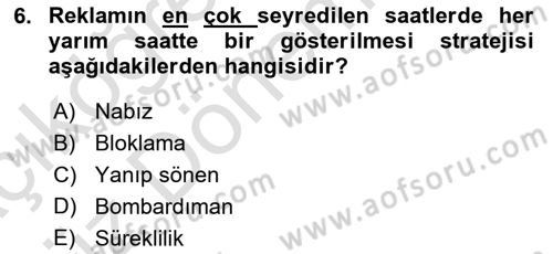 Medya Planlama Dersi 2019 - 2020 Yılı (Vize) Ara Sınav Soruları 6. Soru