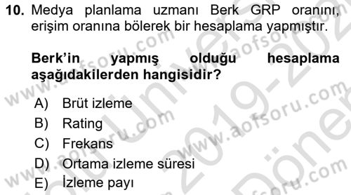 Medya Planlama Dersi 2019 - 2020 Yılı (Final) Dönem Sonu Sınav Soruları 10. Soru