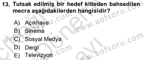 Medya Planlama Dersi 2019 - 2020 Yılı (Final) Dönem Sonu Sınav Soruları 13. Soru