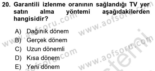 Medya Planlama Dersi 2020 - 2021 Yılı Yaz Okulu Sınav Soruları 20. Soru