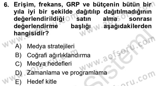 Medya Planlama Dersi 2021 - 2022 Yılı (Vize) Ara Sınav Soruları 6. Soru