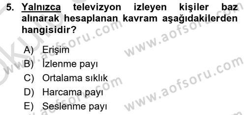 Medya Planlama Dersi 2021 - 2022 Yılı Yaz Okulu Sınav Soruları 5. Soru