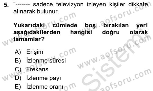 Medya Planlama Dersi 2022 - 2023 Yılı Yaz Okulu Sınav Soruları 5. Soru