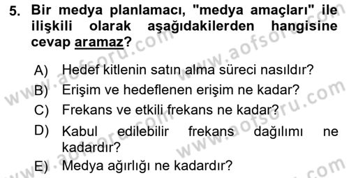 Medya Planlama Dersi 2023 - 2024 Yılı (Final) Dönem Sonu Sınav Soruları 5. Soru