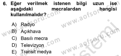 Medya Planlama Dersi 2023 - 2024 Yılı (Final) Dönem Sonu Sınav Soruları 6. Soru