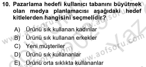 Medya Planlama Dersi 2023 - 2024 Yılı Yaz Okulu Sınavı 10. Soru