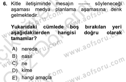 Medya Planlama Dersi 2024 - 2025 Yılı (Vize) Ara Sınavı 6. Soru