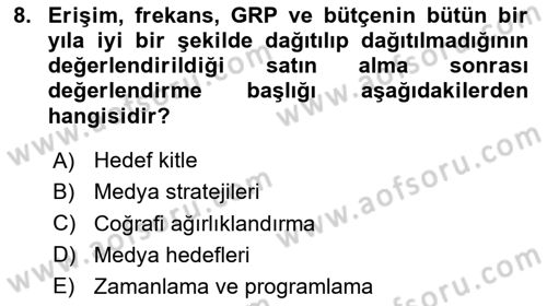 Medya Planlama Dersi 2024 - 2025 Yılı (Vize) Ara Sınavı 8. Soru