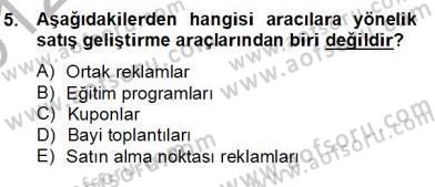 Marka İletişim Kampanyaları Dersi 2012 - 2013 Yılı (Final) Dönem Sonu Sınav Soruları 5. Soru