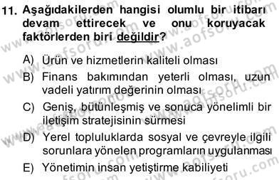 Marka İletişim Kampanyaları Dersi 2013 - 2014 Yılı (Vize) Ara Sınav Soruları 11. Soru