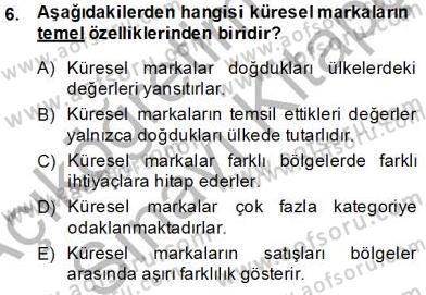 Marka İletişim Kampanyaları Dersi 2013 - 2014 Yılı Tek Ders Sınav Soruları 6. Soru