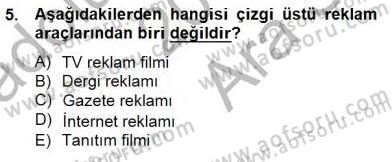 Marka İletişim Kampanyaları Dersi 2014 - 2015 Yılı (Vize) Ara Sınav Soruları 5. Soru
