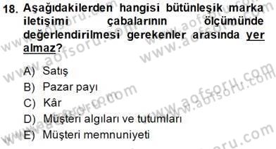 Marka İletişim Kampanyaları Dersi 2014 - 2015 Yılı (Final) Dönem Sonu Sınav Soruları 18. Soru